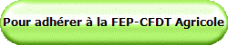 Pour adhrer  la FEP-CFDT Agricole